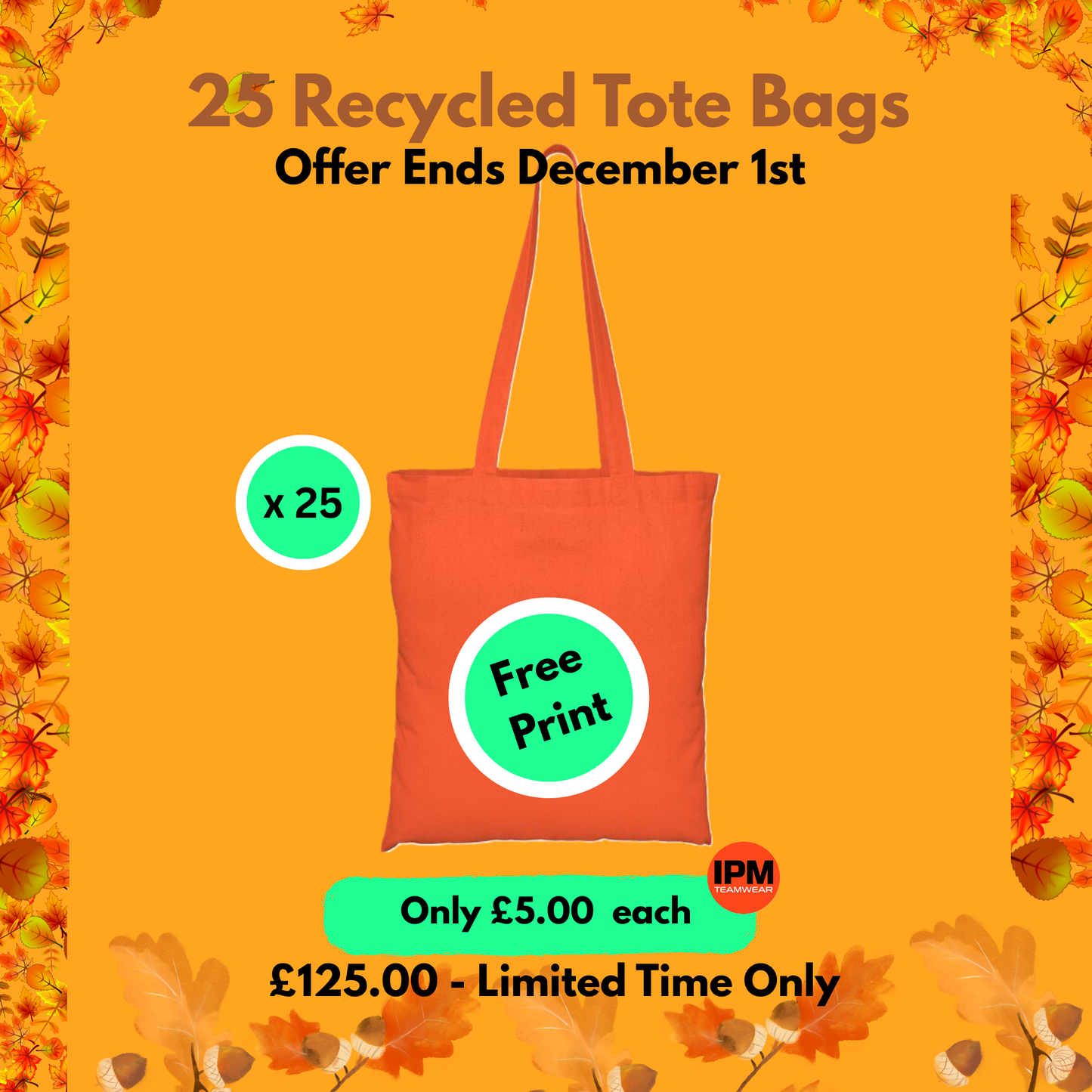 25 x Recycled Tote Bag (Free Print)