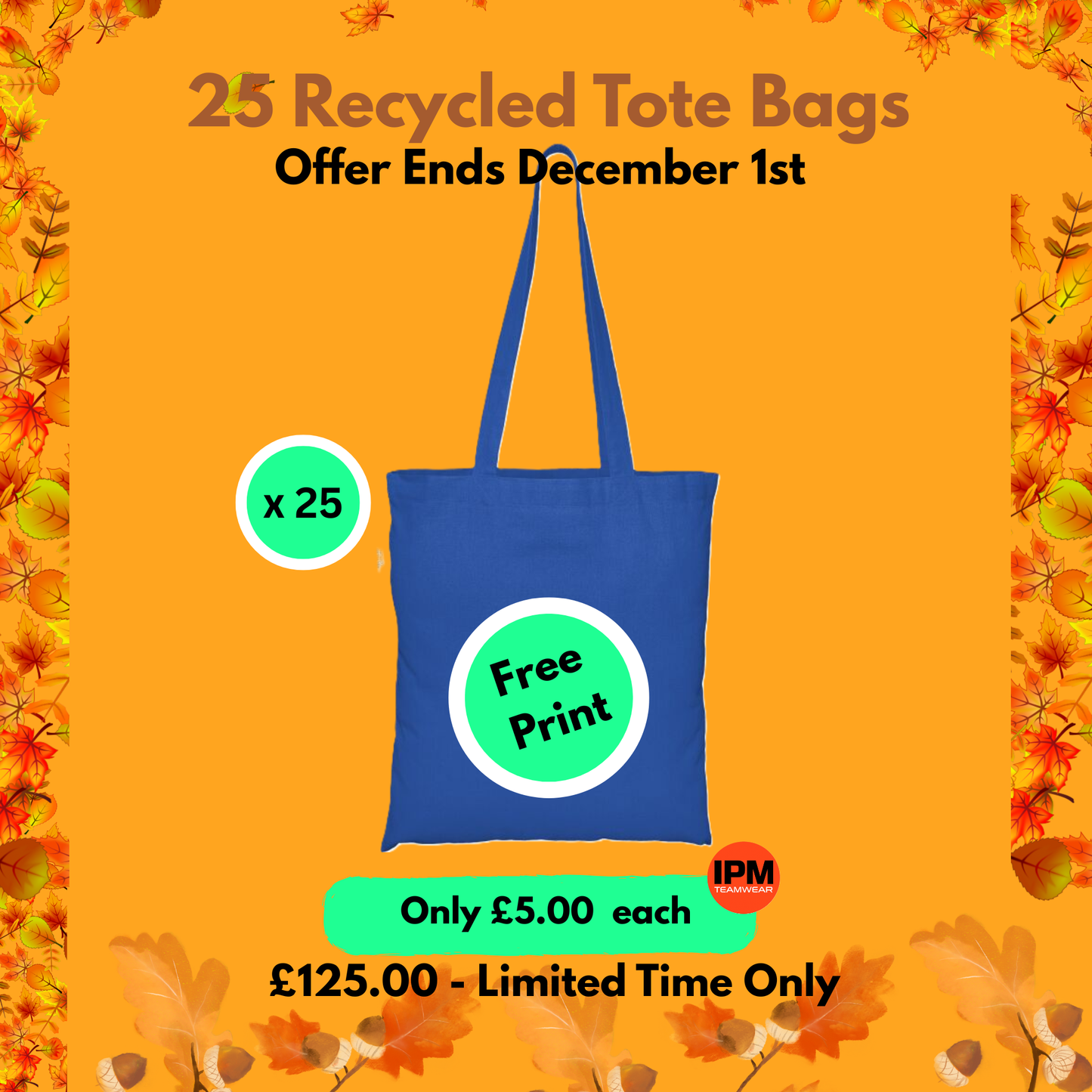25 x Recycled Tote Bag (Free Print)